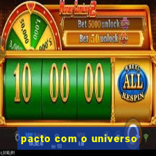 pacto com o universo